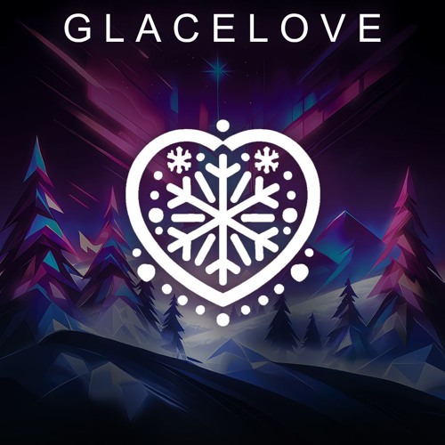 G L A C E L O V E - NoxVΛnders (original)