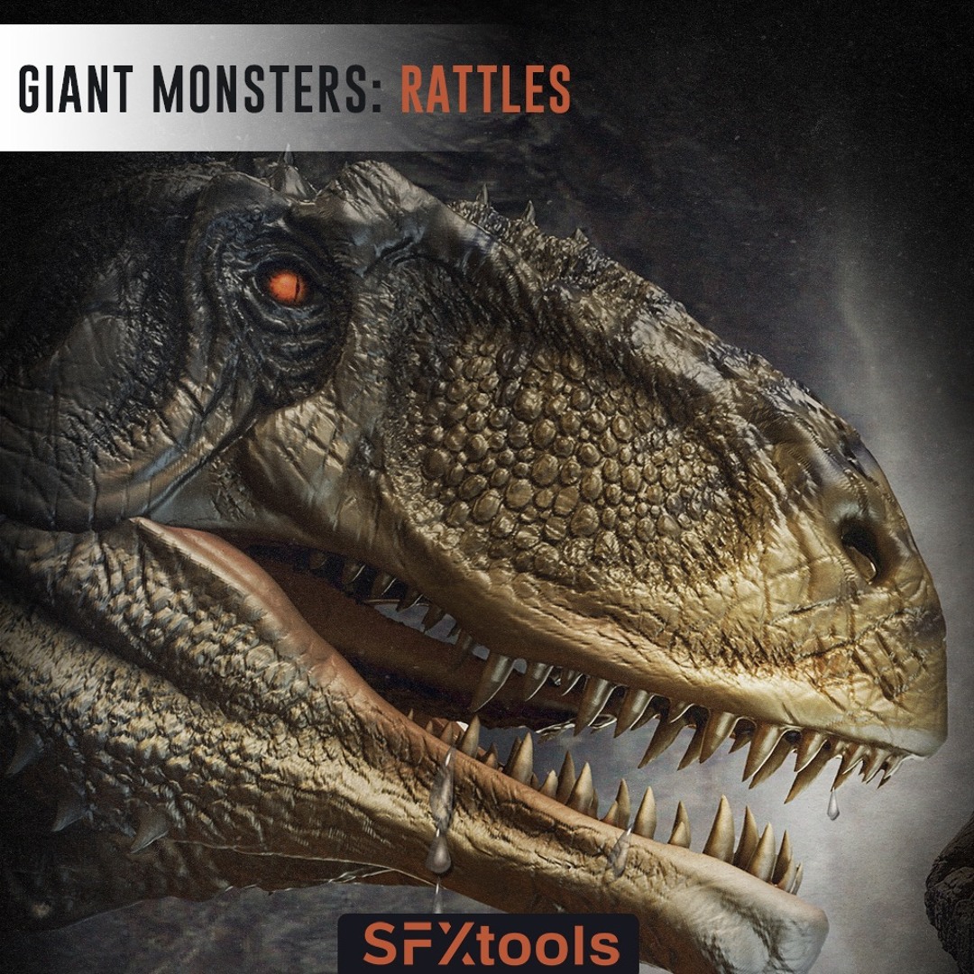 Stream Giant Monsters: Rattles SFX Library By SFXtools by Cinetools ...