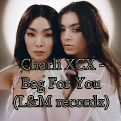 Charli XCX  - Beg For You