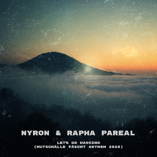 Nyron & Rapha Pareal - Let's Go Dancing (Mutschälle Fäscht Anthem 2025)