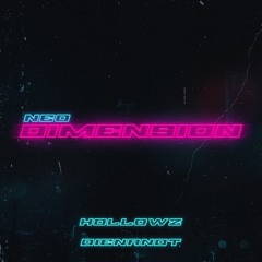 Hollowz, Dienandt - NEO DIMENSION