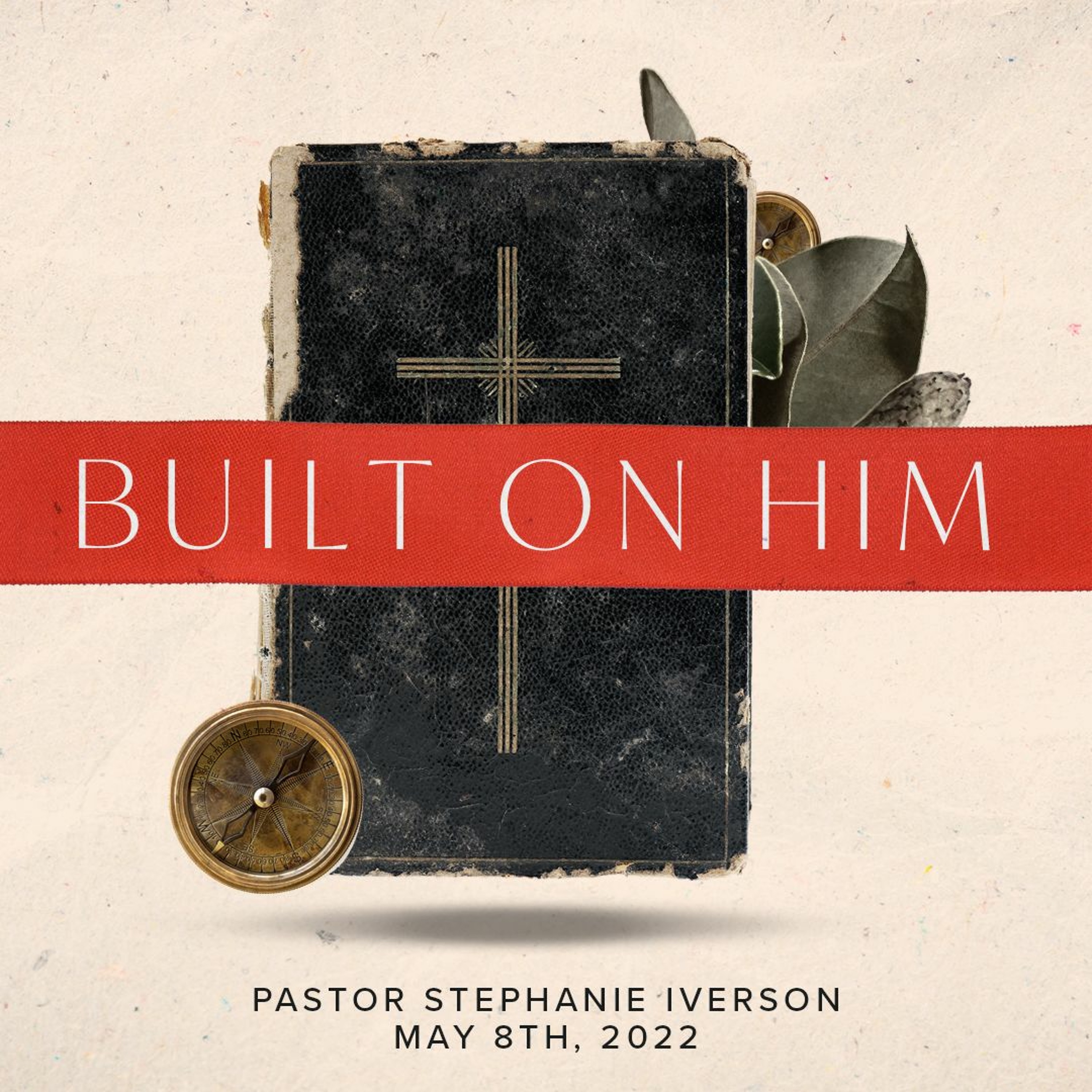 Greatness of Jesus | Week 7 | Built on Him | Pastor Stephanie Iverson episode artwork