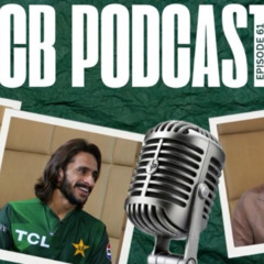 PCB Podcast Episode 6️⃣1️⃣ featuring interviews with Hasan Ali & Hasan Nawaz | PCB | MA2A
