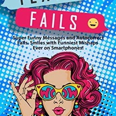 [READ] KINDLE 🖌️ TEXT FAILS: Super Funny Messages and Autocorrect Fails. Smiles with