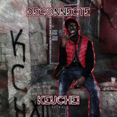 Keuchei - Déconnecté 1 (Prod by seven wysk) (2019)