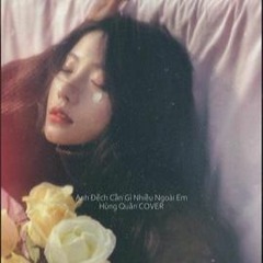 Anh Đếch Cần Gì Nhiều Ngoài Em - Đen Vâu (Hùng Quân Cover)