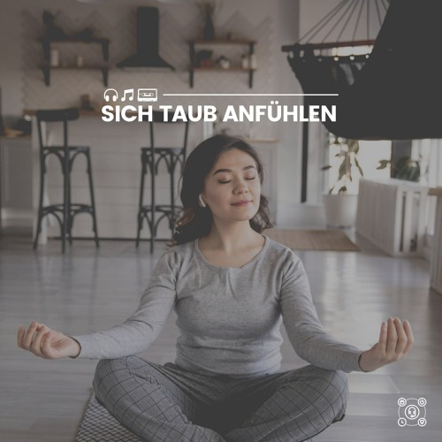 Stream Meditationsmusik Künstler | Listen to Sich taub anfühlen