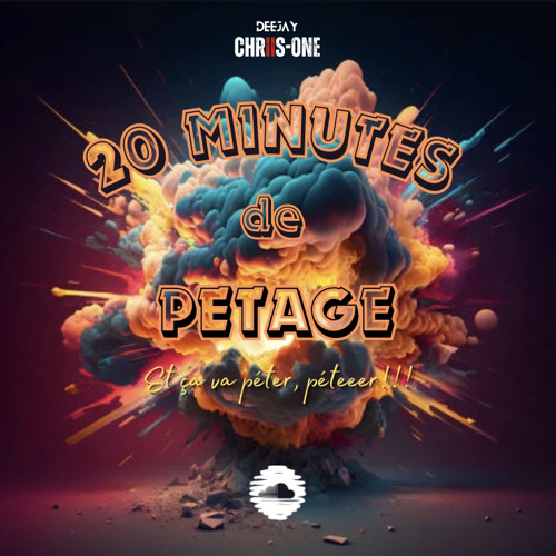 20 Minutes de Petage