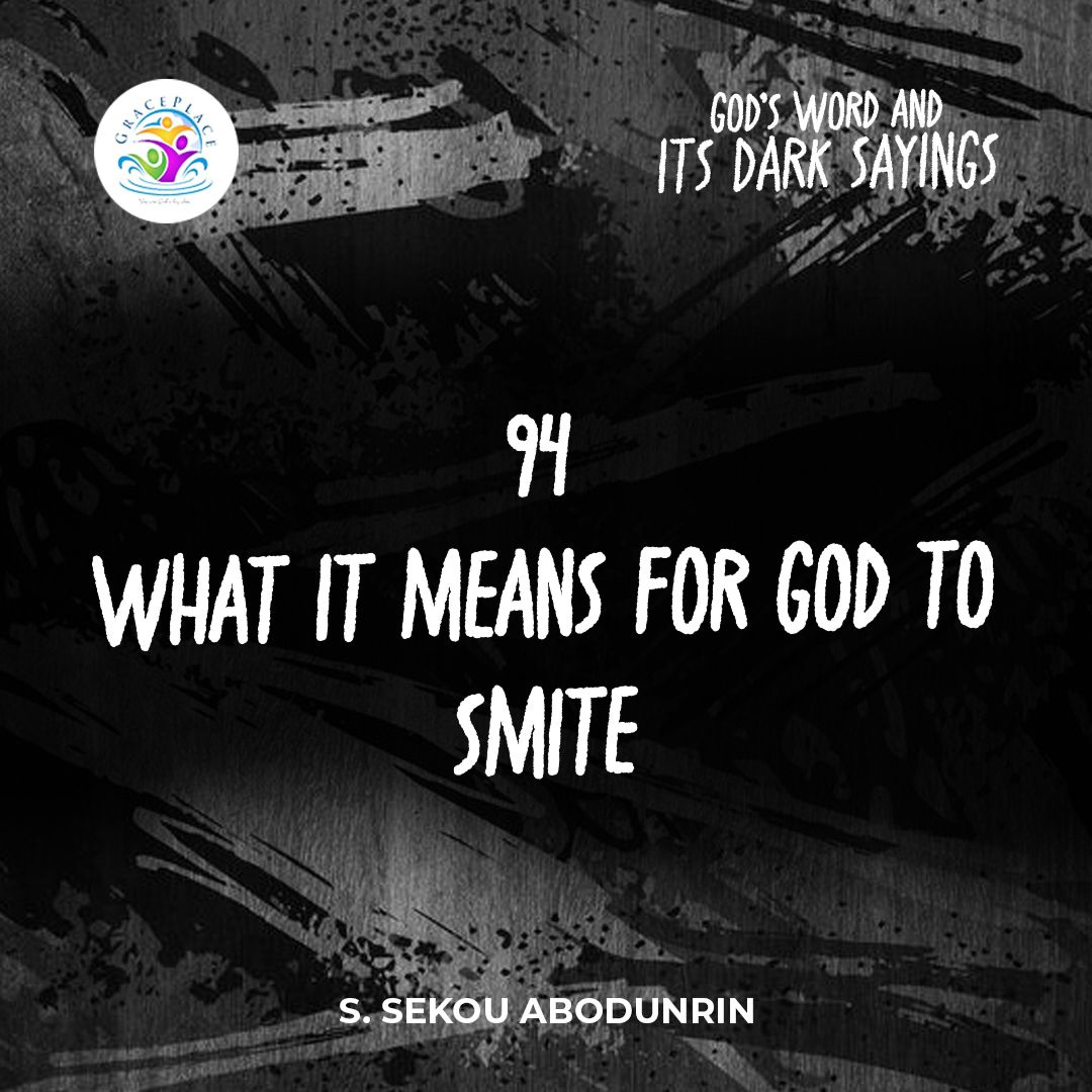 What It Means For God To Smite (SA241222) episode artwork
