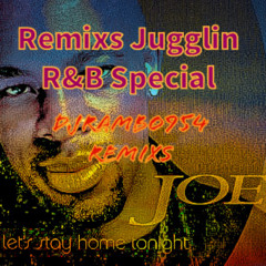 LET STAY HOME TONIGHT REMIXS JUGGLIN