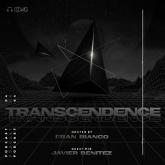 Transcendence with Fran Bianco & Javier Benitez