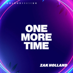 Zak Holland - One More Time (Edit)