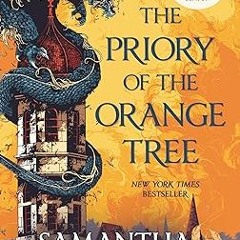 [PDF@] [Downl0ad] The Priory of the Orange Tree (The Roots of Chaos) Written by  Samantha Shann
