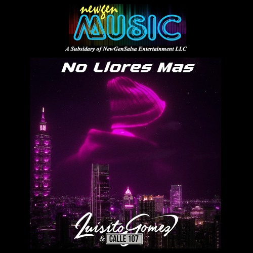 No Llores Mas - Luisito Gomez & Calle 107