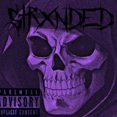 STRXNDED (ft, DXMONMANE)