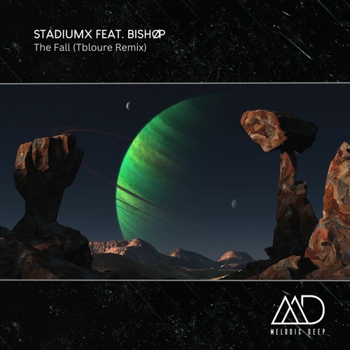 FREE DOWNLOAD: Stadiumx Feat. BISHØP - The Fall (Tbloure Remix)