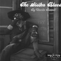 Sisika Blues| Prod by Charlie Bennett