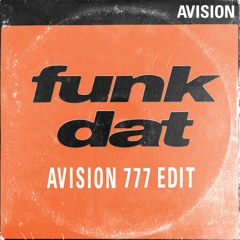 Sagat - Funk Dat (Avison 777 Edit)