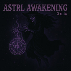 ASTRL AWAKENING 2 SET
