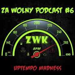 ZWP#6 - Uptempo madness mixed by Sapher