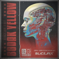 Bodak Yellow 2024 (Slicejax Edit)