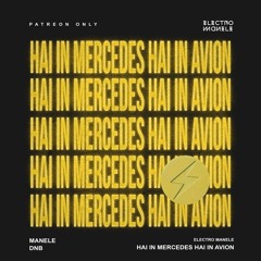 hai in mercedes hai in avion (manele dnb)