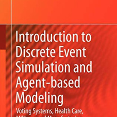 [DOWNLOAD] PDF 📭 Introduction to Discrete Event Simulation and Agent-based Modeling: