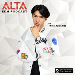 Alta EDM Podcast 010 with Azhariel