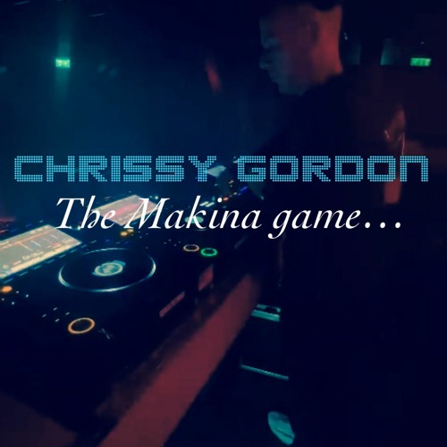 Chrissy Gordon - The Makina Game.