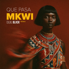Que pasa MKWI (Remix)