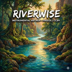 Riverwise - Instrumental Hip Hop - FreeDL | CCBY