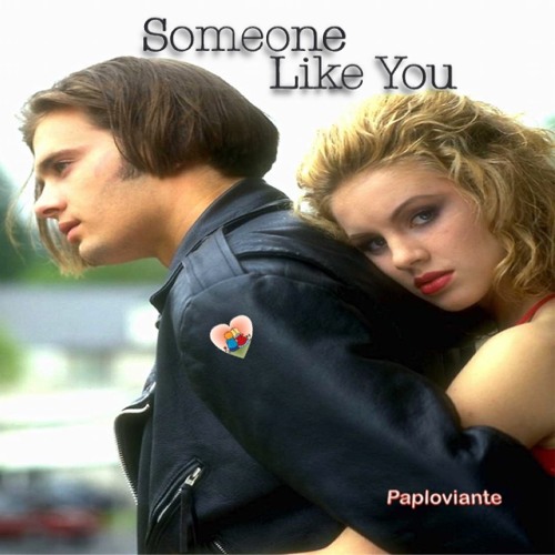 Someone Like You - Paploviante