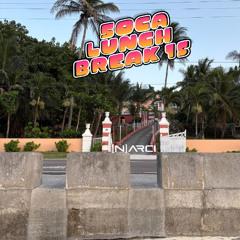 SOCA LUNCH BREAK 15 (SOCA 2026)