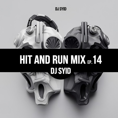 Hit and Run Mix EP. 14