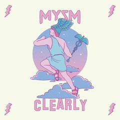MYSM - Clearly