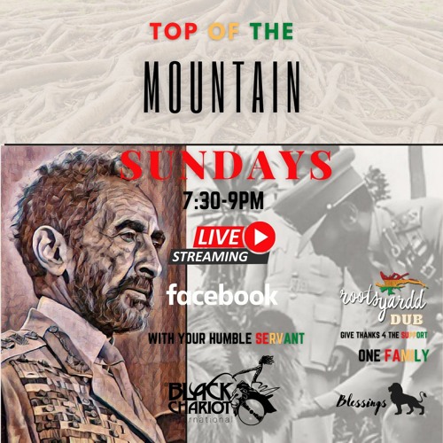 25 July 2021 - Top of the mountain LIVE on RootsYardd Dub