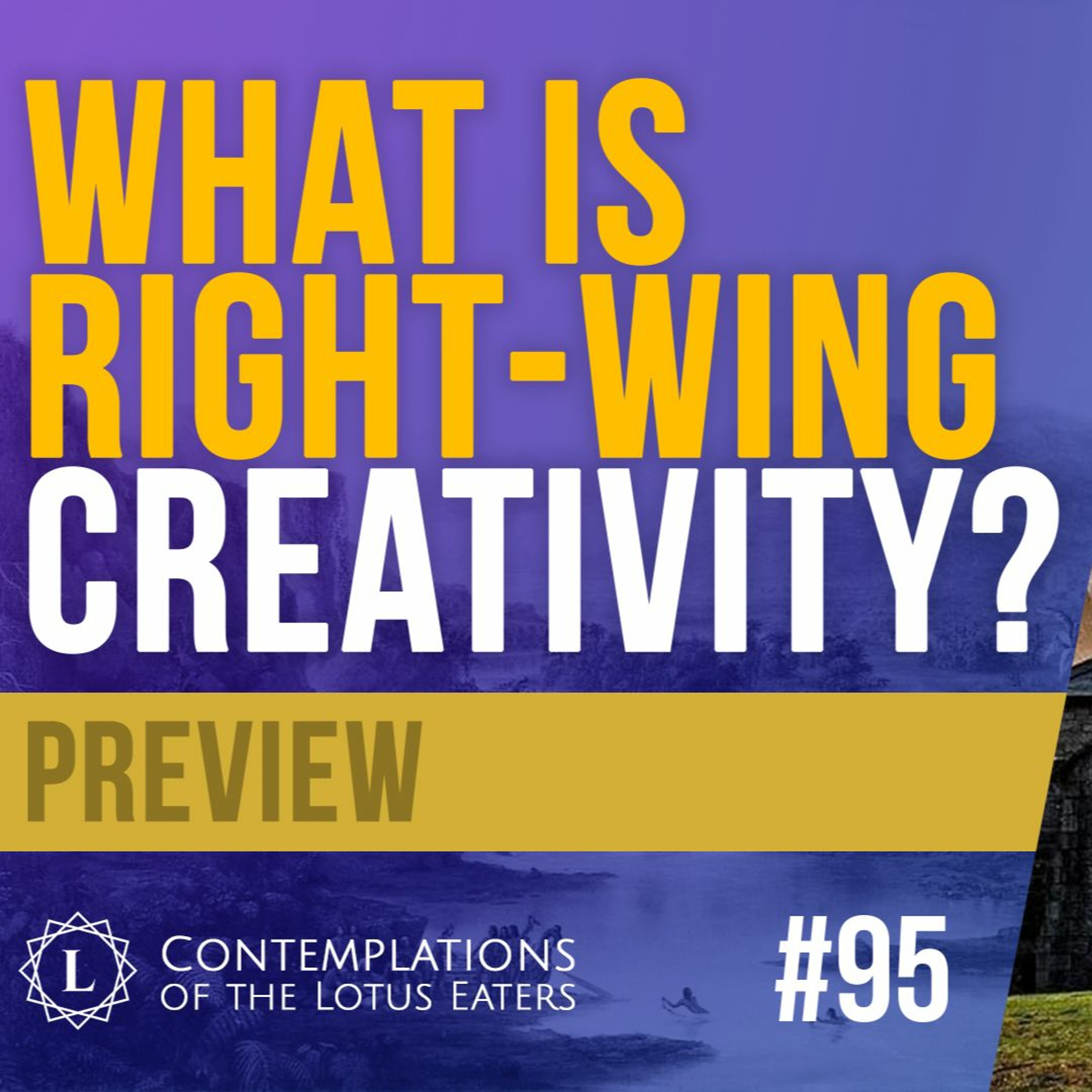 PREVIEW: Contemplations #95 | Is the Left Really More Creative?