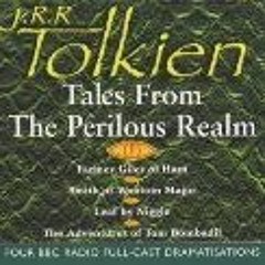 Read EPUB KINDLE PDF EBOOK Tales from the Perilous Realm 'Farmer Giles of Ham', 'Smith of Wootton Ma