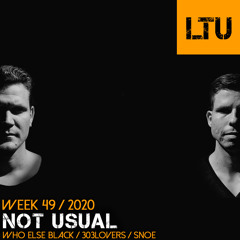 WEEK-49 | 2020 LTU-Podcast - Not Usual