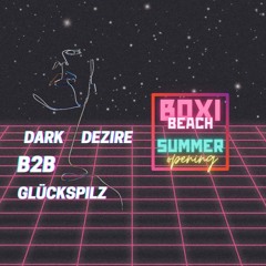 BOXI BEACH Summer Opening - Dark Dezire B2B Glückspilz Closing Set (13.05.2023)