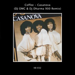 Coffee - Casanova (DJ OMC & Dj Dharma 900 Remix)