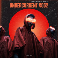Progressive House Mix | Undercurrent #002 | Progressive Tides