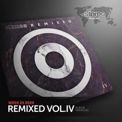 WEEK25_20 Chus & Ceballos - STEREO2020 REMIXED VOL 4