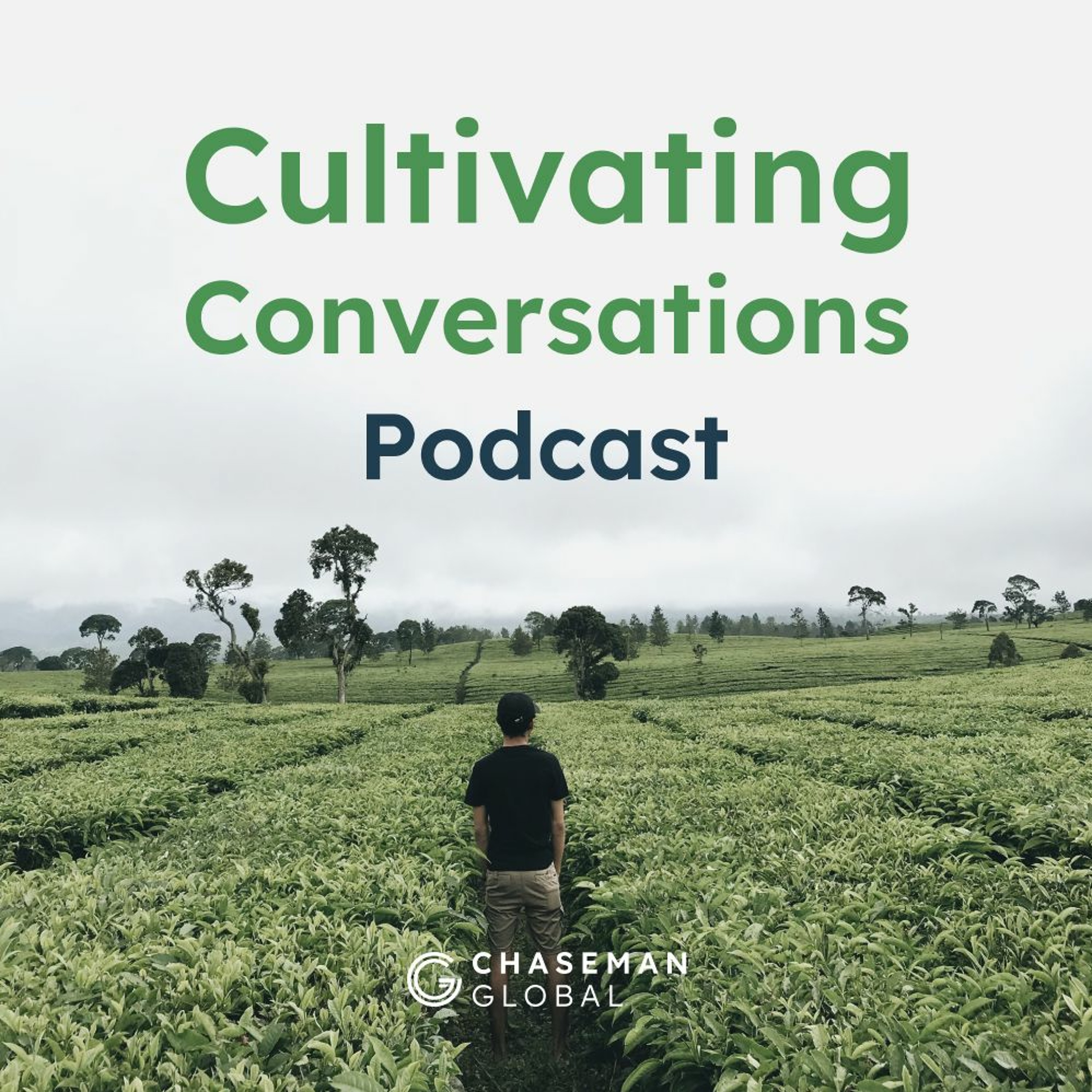 Cultivating Conversations with Chaseman Global