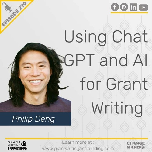 Stream episode Ep. 279: Using Chat GPT and AI for Grant Writing 