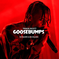 Travis Scott - Goosebumps x Intouchable (Monaark & Ian Kaçara Afro House Remix)