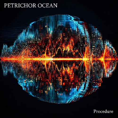 Petrichor Ocean - Procedure