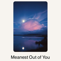 Meanest Out of You Won.wav