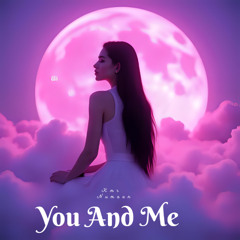 You And Me