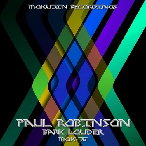 MOK076 - Bark Louder By Paul Robinson